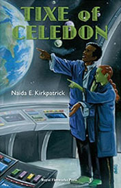 Tixe of Celedon a teen sci-fi book in Fort Wayne, IN.